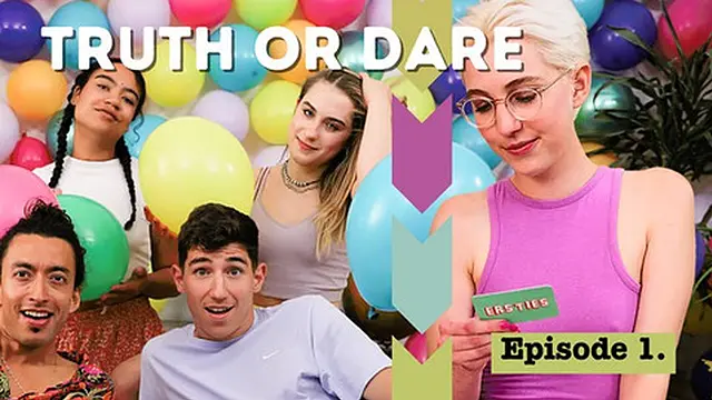 Ersties - Truth or Dare - EP 1 - Friends Engage in a Suggestive Truth or Dare Game